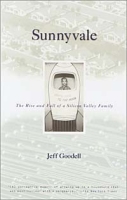 Sunnyvale: The Rise and Fall of a Silicon Valley Family (Vintage) артикул 11421d.