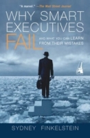 Why Smart Executives Fail: What you can Learn From Their Mistakes артикул 11424d.
