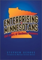 Enterprising Minnesotans: 150 Years of Business Pioneers артикул 11425d.