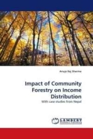 Impact of Community Forestry on Income Distribution: With case studies from Nepal артикул 11458d.