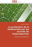 La protection de la biodiversite par les accords de bioprospection: analyse et perspectives (French Edition) артикул 11464d.