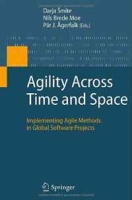 Agility Across Time and Space: Implementing Agile Methods in Global Software Projects артикул 11502d.