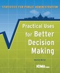 Statistics for Public Administration:: Practical Uses for Better Decision Making артикул 11503d.