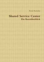 Shared Service Center - Kurzuberblick (German Edition) артикул 11529d.