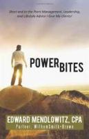 Power Bites: Short and to the Point Management, Leadership, and Lifestyle Advice I Give My Clients! артикул 11551d.