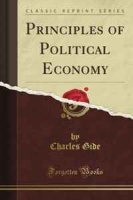 Principles of Political Economy (Classic Reprint) артикул 11587d.