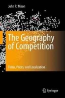 The Geography of Competition: Firms, Prices, and Localization артикул 11601d.