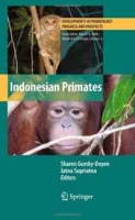 Indonesian Primates (Developments in Primatology: Progress and Prospects) артикул 11611d.