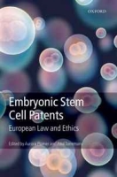 Embryonic Stem Cell Patents: European Patent Law and Ethics артикул 11615d.