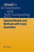 Optimal Models and Methods with Fuzzy Quantities (Studies in Fuzziness and Soft Computing) артикул 11637d.