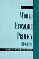 World Economic Primacy: 1500 To 1990 артикул 11676d.