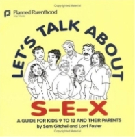 Let's Talk About S-E-X: A Guide for Kids 9 to 12 and Their Parents артикул 11685d.
