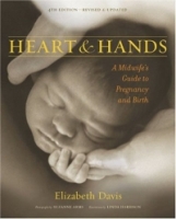 Heart & Hands: A Midwife's Guide to Pregnancy & Birth артикул 11689d.